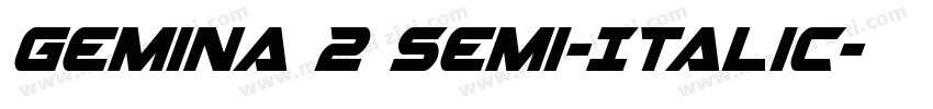 Gemina 2 Semi-Italic字体转换